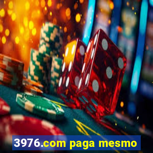 3976.com paga mesmo